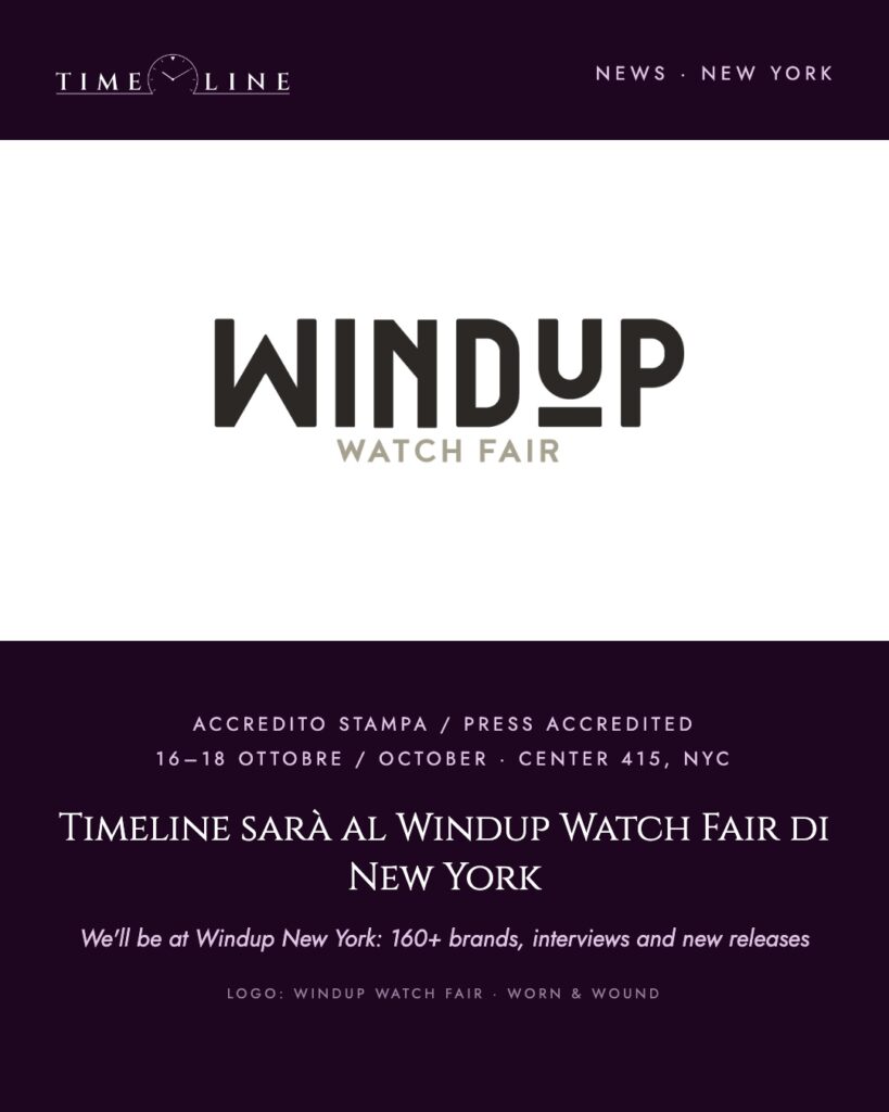 Timeline Magazine alla Windup Watch Fair di New York, 16–18 ottobre 2026